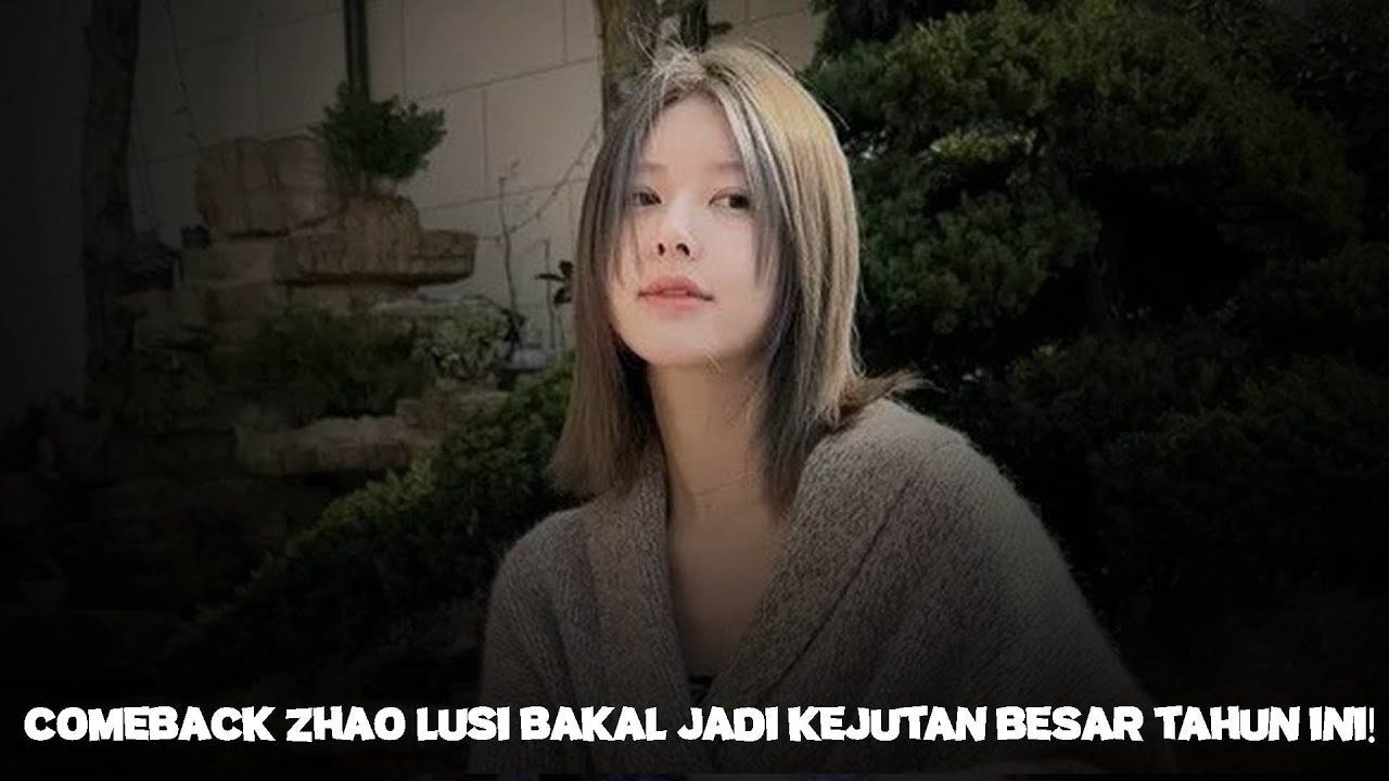 Zhao Lusi Siapkan Kejutan untuk 2026